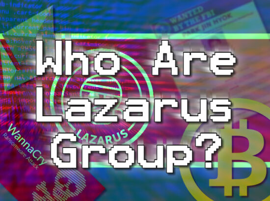 Lazarus Group – The Increasingly Infamous North Korean Hackers